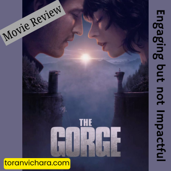 Poster of My blog Titled:- Movie Review: The Gorge (2025) | Is It Worth Your Time?